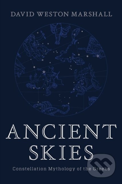 Kniha: Ancient Skies (David Weston Marshall). Countryman Press Inc., 2018 Kniha: Ancient Skies (David Weston Marshall). Countryman Press Inc., 2018