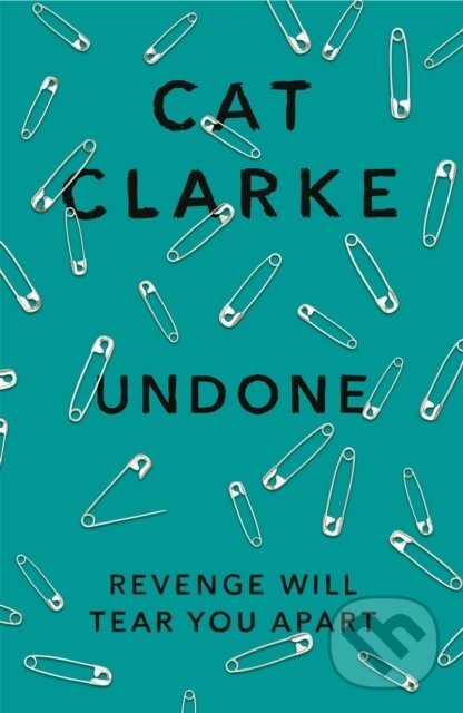 Kniha: Undone (Cat Clarke). , 2017 Kniha: Undone (Cat Clarke). , 2017