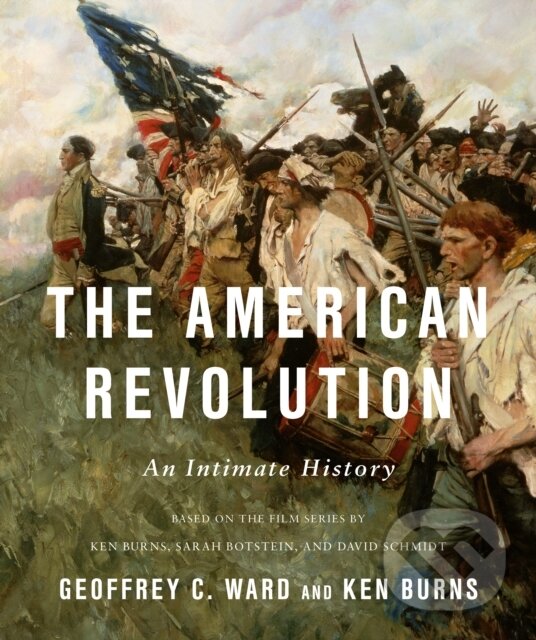 Kniha: American Revolution (Geoffrey C. Ward a Ken Burns). , 1900 Kniha: American Revolution (Geoffrey C. Ward a Ken Burns). , 1900