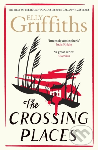 Kniha: The Crossing Places (Elly Griffiths). Quercus, 2023 Kniha: The Crossing Places (Elly Griffiths). Quercus, 2023