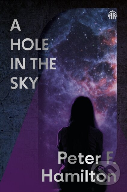 Kniha: A Hole in The Sky (Peter F. Hamilton). Angry Robot, 2026 Kniha: A Hole in The Sky (Peter F. Hamilton). Angry Robot, 2026