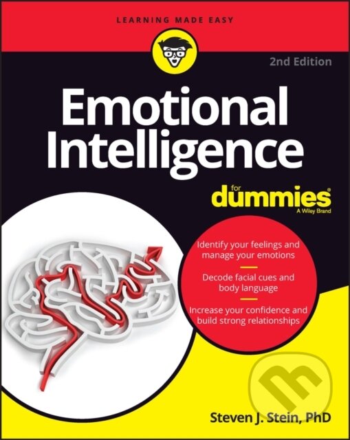 Kniha: Emotional Intelligence For Dummies (Steven J. ) Stein). , 2023 Kniha: Emotional Intelligence For Dummies (Steven J. ) Stein). , 2023