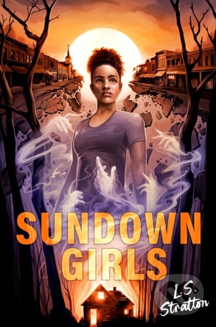 Kniha: Sundown Girls (L.S. Stratton). , 2026 Kniha: Sundown Girls (L.S. Stratton). , 2026
