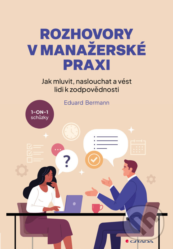 E-kniha: Rozhovory v manažerské praxi (Eduard Bermann). Grada, 2026 E-kniha: Rozhovory v manažerské praxi (Eduard Bermann). Grada, 2026