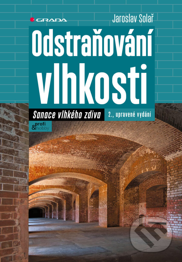 E-kniha: Odstraňování vlhkosti (Jaroslav Solař). Grada, 2026 E-kniha: Odstraňování vlhkosti (Jaroslav Solař). Grada, 2026