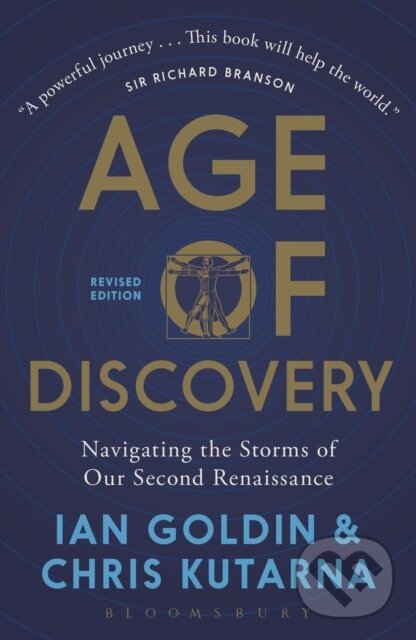 Kniha: Age of Discovery (Chris Kutarna a Ian Goldin). Bloomsbury, 2017 Kniha: Age of Discovery (Chris Kutarna a Ian Goldin). Bloomsbury, 2017