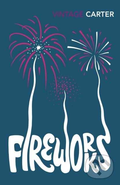 Kniha: Fireworks (Angela Carter). Vintage, 2017 Kniha: Fireworks (Angela Carter). Vintage, 2017