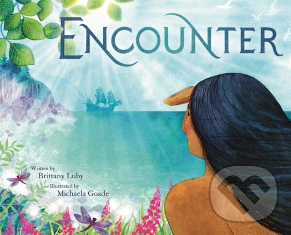 Kniha: Encounter (Brittany Luby). Little, Brown Young Readers, 2019 Kniha: Encounter (Brittany Luby). Little, Brown Young Readers, 2019
