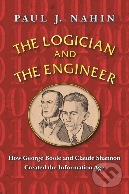 Kniha: The Logician and the Engineer (Paul J. Nahin). Princeton University Press, 2017 Kniha: The Logician and the Engineer (Paul J. Nahin). Princeton University Press, 2017