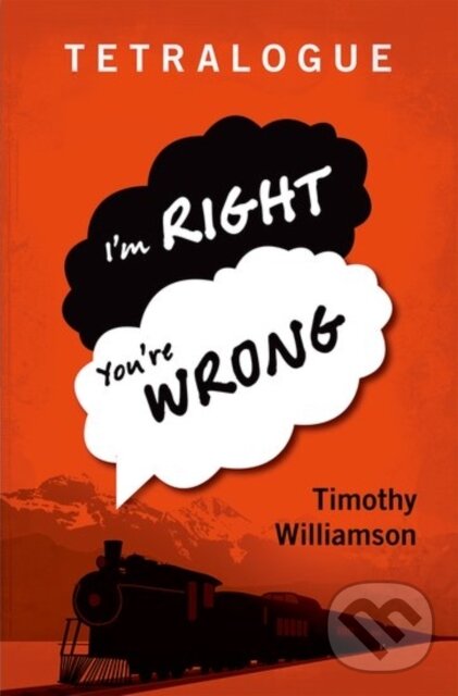 Kniha: Tetralogue (Timothy Williamson). Oxford University Press, 2017 Kniha: Tetralogue (Timothy Williamson). Oxford University Press, 2017