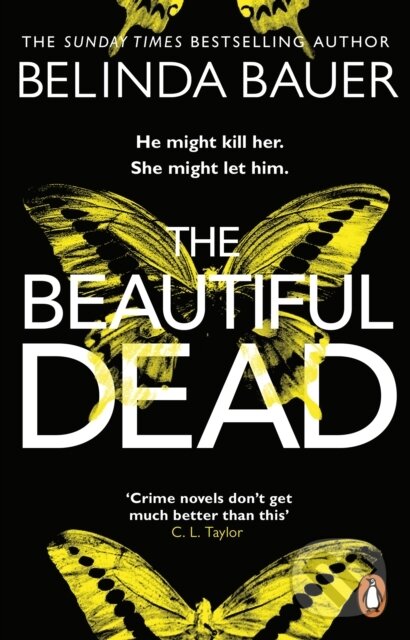 Kniha: The Beautiful Dead (Bauer Belinda). Black Swan, 2017 Kniha: The Beautiful Dead (Bauer Belinda). Black Swan, 2017