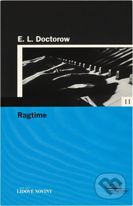 Kniha: Ragtime - LN 11 (E. L. Doctorow a L. Doctorow E.). , 2005 Kniha: Ragtime - LN 11 (E. L. Doctorow a L. Doctorow E.). , 2005