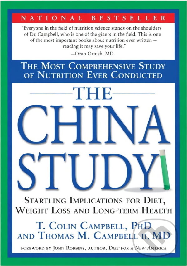 Kniha: The China Study (). , 2006 Kniha: The China Study (). , 2006