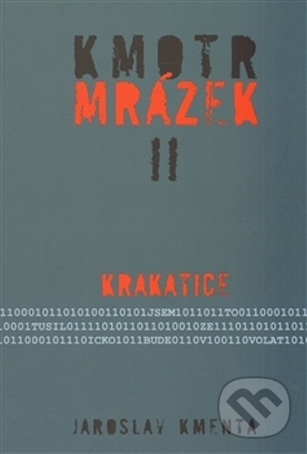 Kniha: Kmotr Mrázek II (Jaroslav Kmenta). Jaroslav Kmenta, 2013 Kniha: Kmotr Mrázek II (Jaroslav Kmenta). Jaroslav Kmenta, 2013