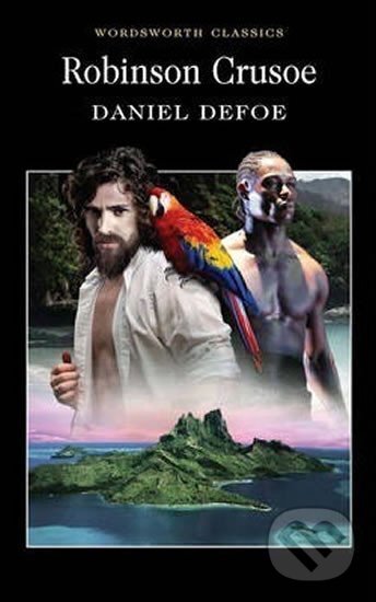 Kniha: Robinson Crusoe (Daniel Defoe). Wordsworth, 1992 Kniha: Robinson Crusoe (Daniel Defoe). Wordsworth, 1992