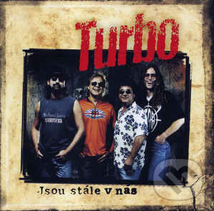 Hudební CD: Turbo: Jsou stále v nás (). , 2001 Hudební CD: Turbo: Jsou stále v nás (). , 2001