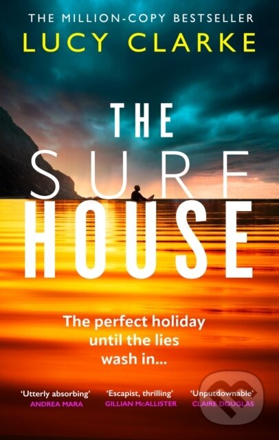 Kniha: The Surf House (Lucy Clarke). HarperCollins, 2026 Kniha: The Surf House (Lucy Clarke). HarperCollins, 2026