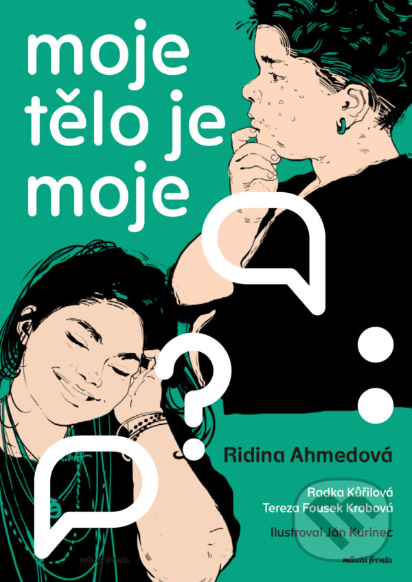 E-kniha: Moje tělo je moje (Radka Kůřilová). Mladá fronta, 2026 E-kniha: Moje tělo je moje (Radka Kůřilová). Mladá fronta, 2026