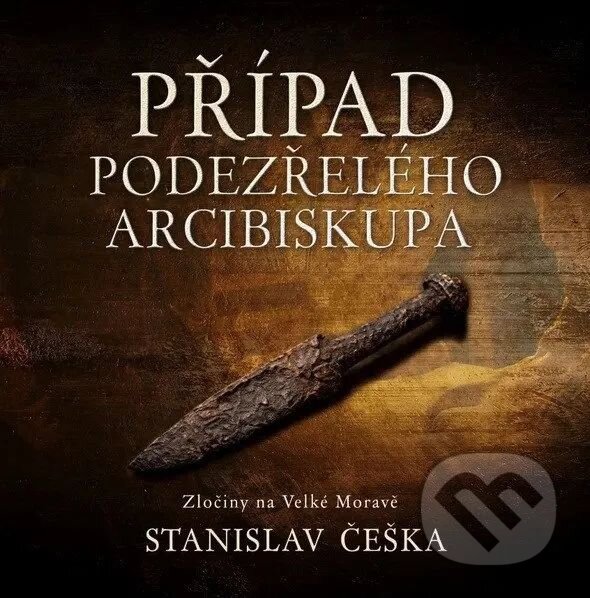 Audiokniha: Případ podezřelého arcibiskupa (Stanislav Češka). Tympanum, 2026 Audiokniha: Případ podezřelého arcibiskupa (Stanislav Češka). Tympanum, 2026