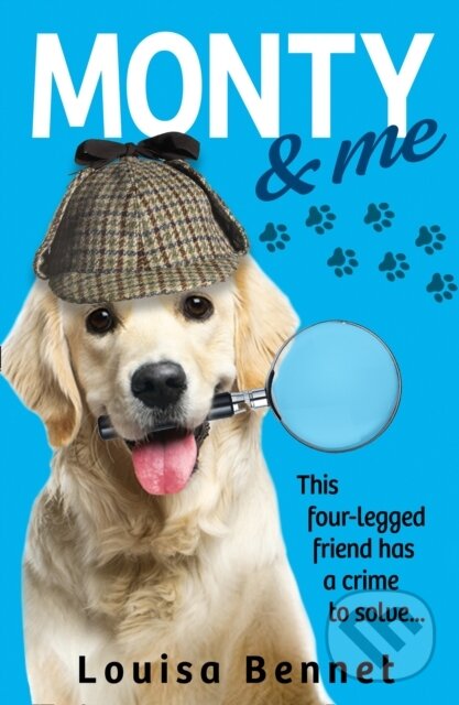 Kniha: Monty and Me (Louisa Bennet). Avon, 2020 Kniha: Monty and Me (Louisa Bennet). Avon, 2020
