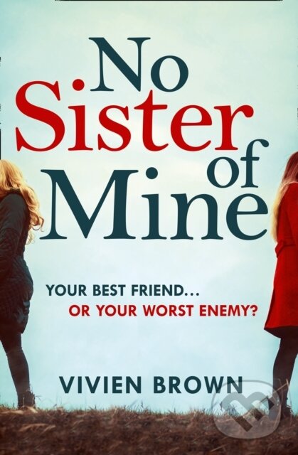 Kniha: No Sister of Mine (Vivien Brown). One More Chapter, 2020 Kniha: No Sister of Mine (Vivien Brown). One More Chapter, 2020