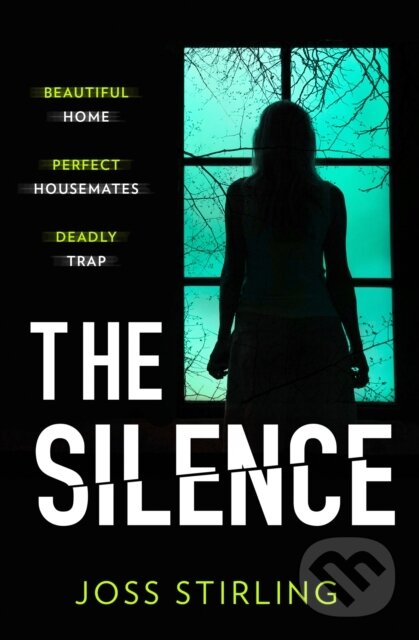 Kniha: The Silence (Joss Stirling). One More Chapter, 2019 Kniha: The Silence (Joss Stirling). One More Chapter, 2019