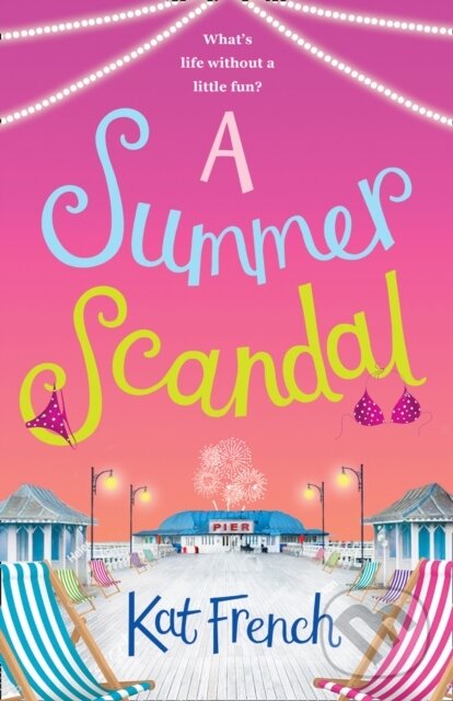 Kniha: A Summer Scandal (Kat French). Avon, 2018 Kniha: A Summer Scandal (Kat French). Avon, 2018