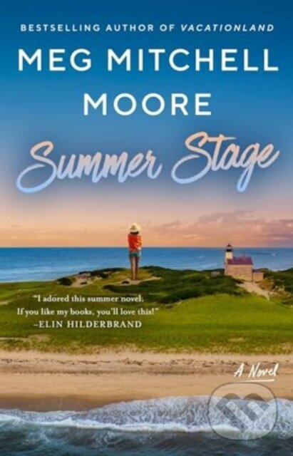 Kniha: Summer Stage (Meg Mitchell Moore). , 2024 Kniha: Summer Stage (Meg Mitchell Moore). , 2024