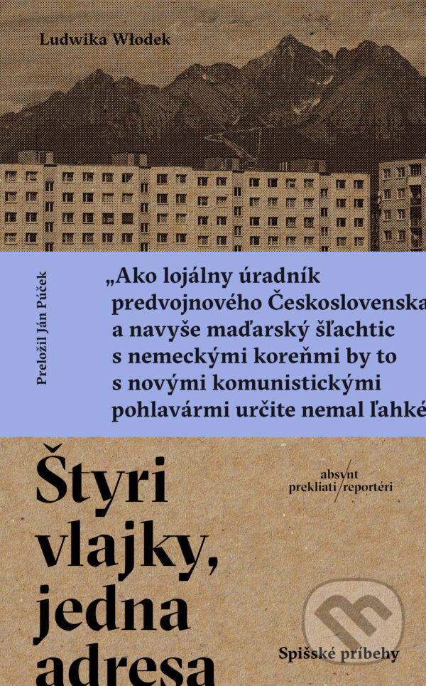 E-kniha: Štyri vlajky, jedna adresa (Ludwika Włodek). Absynt, 2026 E-kniha: Štyri vlajky, jedna adresa (Ludwika Włodek). Absynt, 2026