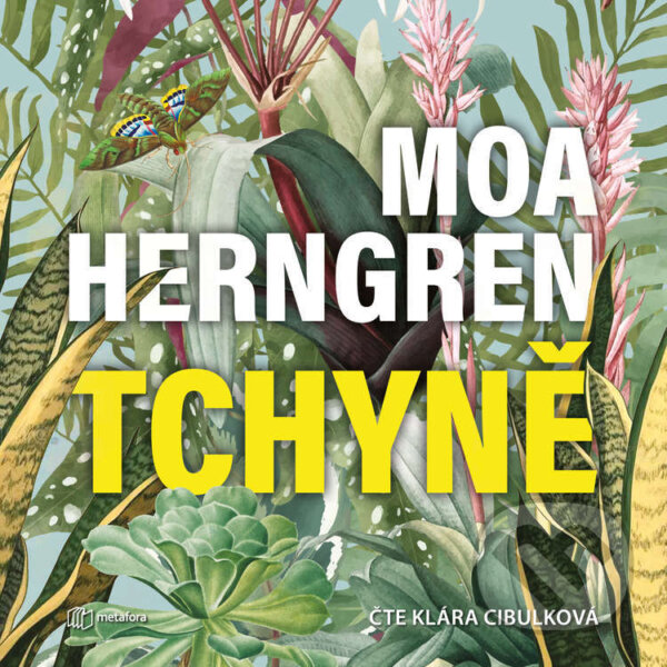 Audiokniha: Tchyně (Moa Herngren). Metafora, 2026 Audiokniha: Tchyně (Moa Herngren). Metafora, 2026