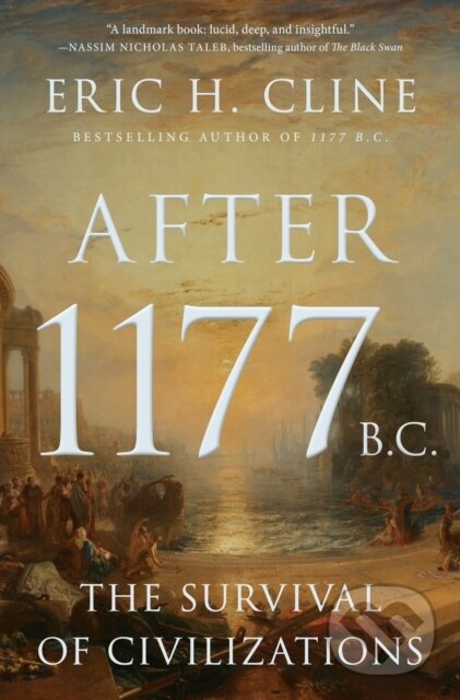 Kniha: After 1177 B.C. (Eric H. Cline). Princeton University Press, 2026 Kniha: After 1177 B.C. (Eric H. Cline). Princeton University Press, 2026