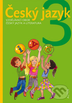 Kniha: Český jazyk 3 (Kateřina Lovis-Milerová a Ladislav Dvorský). Alter, 2013 Kniha: Český jazyk 3 (Kateřina Lovis-Milerová a Ladislav Dvorský). Alter, 2013