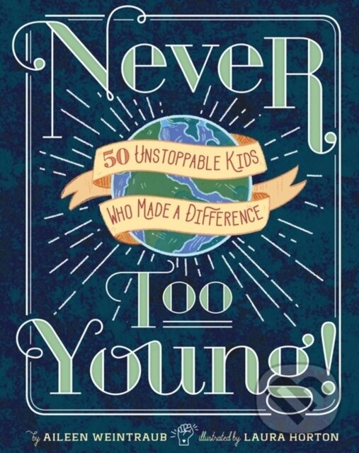 Kniha: Never Too Young! (Aileen Weintraub). , 2018 Kniha: Never Too Young! (Aileen Weintraub). , 2018