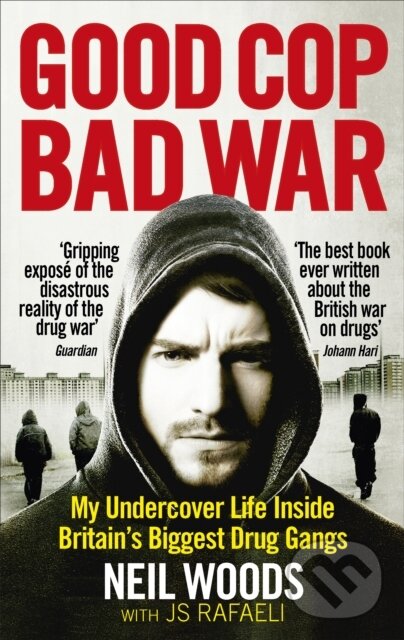 Kniha: Good Cop, Bad War (Neil Woods). Ebury Publishing, 2017 Kniha: Good Cop, Bad War (Neil Woods). Ebury Publishing, 2017