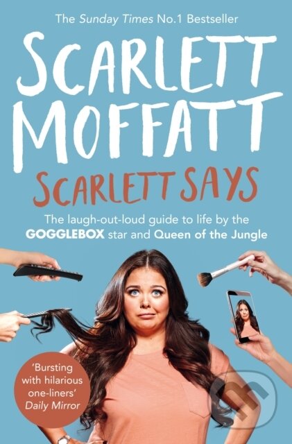 Kniha: Scarlett Says (Scarlett Moffatt). Boxtree, 2017 Kniha: Scarlett Says (Scarlett Moffatt). Boxtree, 2017