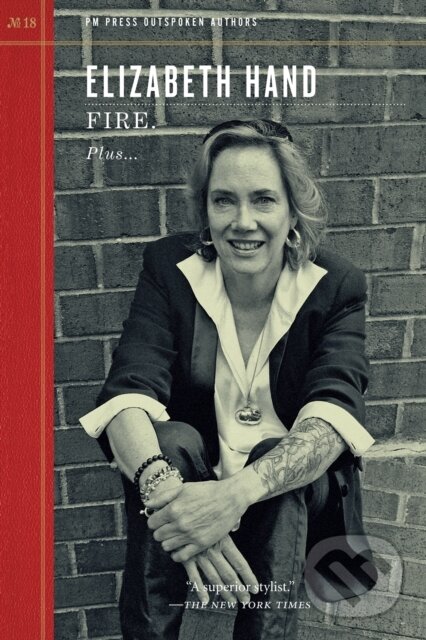 Kniha: Fire. (Elizabeth Hand). PM, 2017 Kniha: Fire. (Elizabeth Hand). PM, 2017