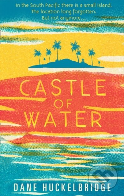 Kniha: Castle of Water (Dane Huckelbridge). HQ, 2017 Kniha: Castle of Water (Dane Huckelbridge). HQ, 2017