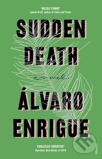 Kniha: Sudden Death (Alvaro Enrigue). Vintage, 2017 Kniha: Sudden Death (Alvaro Enrigue). Vintage, 2017