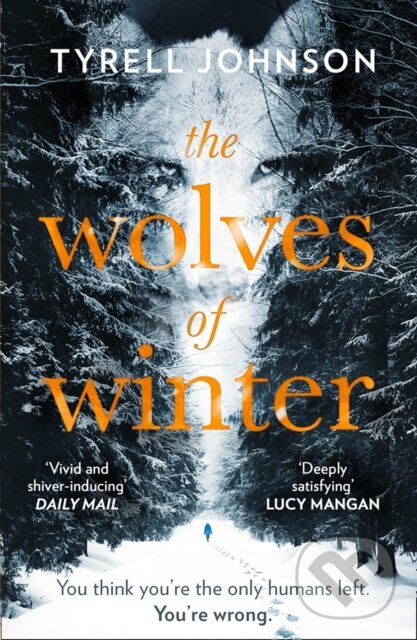 Kniha: The Wolves Of Winter (Tyrell Johnson). HQ, 2018 Kniha: The Wolves Of Winter (Tyrell Johnson). HQ, 2018
