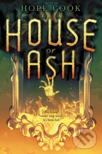 Kniha: House of Ash (Hope Cook). Amulet Books, 2017 Kniha: House of Ash (Hope Cook). Amulet Books, 2017