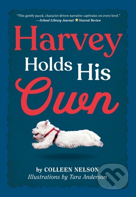 Kniha: Harvey Holds His Own (Colleen Nelson). DAJAMA, 2020 Kniha: Harvey Holds His Own (Colleen Nelson). DAJAMA, 2020