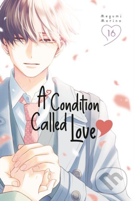 Kniha: A Condition Called Love 16 (Megumi Morino). , 2025 Kniha: A Condition Called Love 16 (Megumi Morino). , 2025