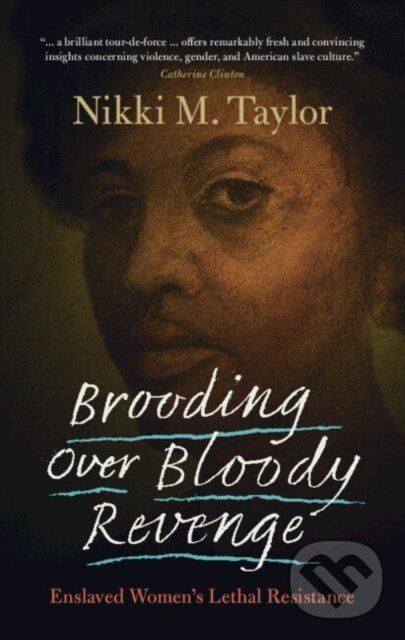Kniha: Brooding over Bloody Revenge (Nikki M. Taylor). Cambridge University Press, 2023 Kniha: Brooding over Bloody Revenge (Nikki M. Taylor). Cambridge University Press, 2023