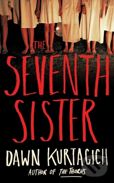 Kniha: The Seventh Sister (Dawn Kurtagich). Thomas & Mercer, 2026 Kniha: The Seventh Sister (Dawn Kurtagich). Thomas & Mercer, 2026