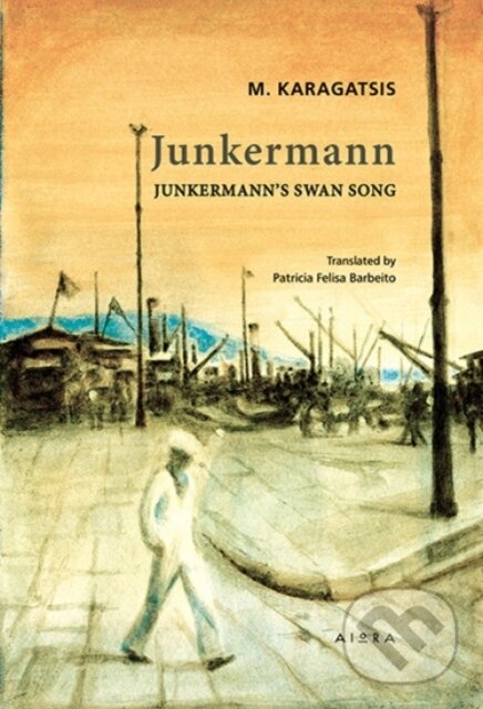 Kniha: Junkermann (M. Karagatsis). Aiora Press, 2026 Kniha: Junkermann (M. Karagatsis). Aiora Press, 2026