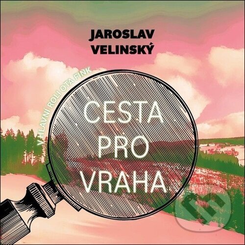Audiokniha: Cesta pro vraha (Jaroslav Velinský). Tympanum, 2026 Audiokniha: Cesta pro vraha (Jaroslav Velinský). Tympanum, 2026
