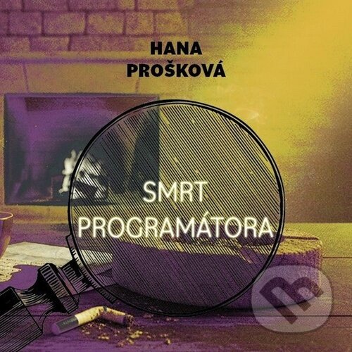 Audiokniha: Smrt programátora (Hana Prošková). Tympanum, 2026 Audiokniha: Smrt programátora (Hana Prošková). Tympanum, 2026