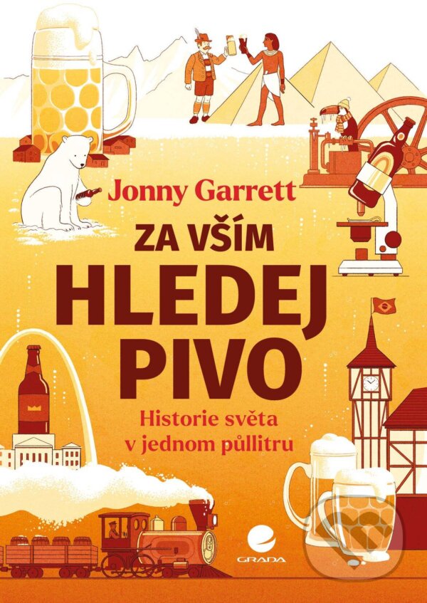 E-kniha: Za vším hledej pivo (Jonny Garrett). Grada, 2026 E-kniha: Za vším hledej pivo (Jonny Garrett). Grada, 2026