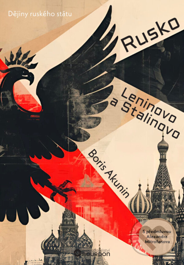 E-kniha: Rusko Leninovo a Stalinovo (Boris Akunin). Bourdon, 2026 E-kniha: Rusko Leninovo a Stalinovo (Boris Akunin). Bourdon, 2026