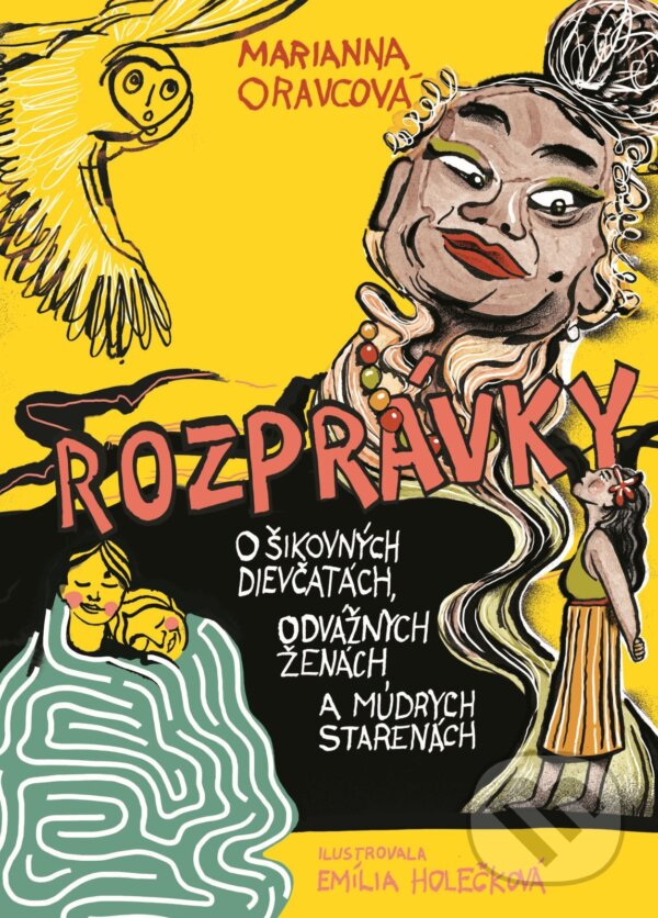 E-kniha: Rozprávky o šikovných dievčinách, odvážnych ženách a múdrych starenách (Marianna Oravcová). Slovart, 2026 E-kniha: Rozprávky o šikovných dievčinách, odvážnych ženách a múdrych starenách (Marianna Oravcová). Slovart, 2026